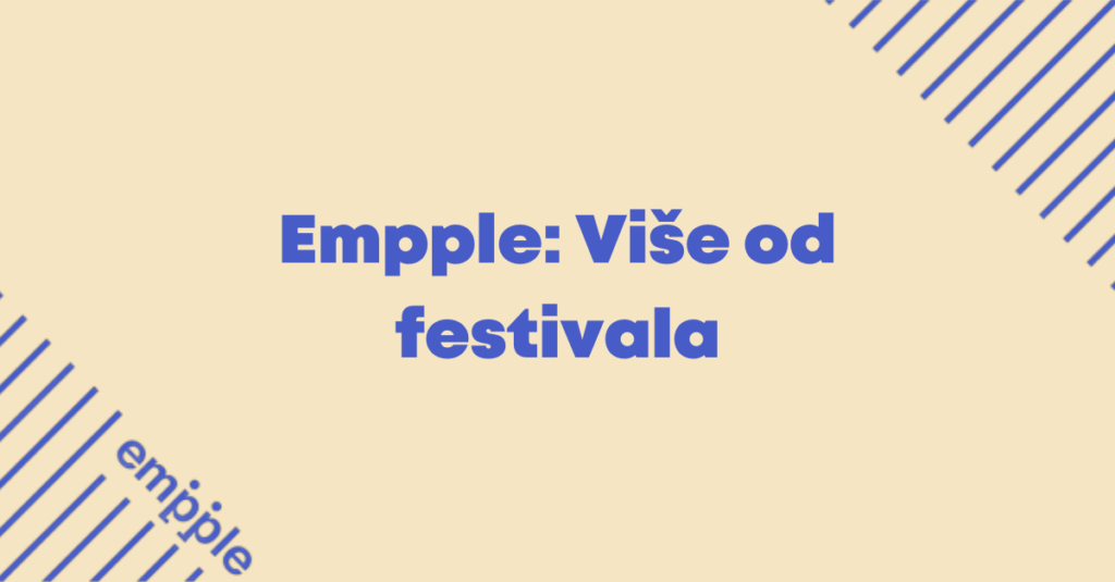 Empple Više od festivala